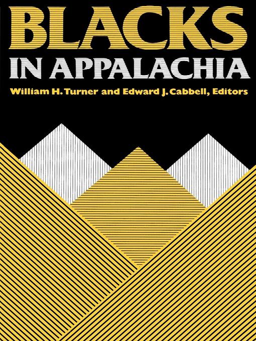 Title details for Blacks in Appalachia by William H. Turner - Available